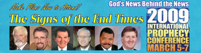 God's News Behind the News 2009 International Prophecy Conference