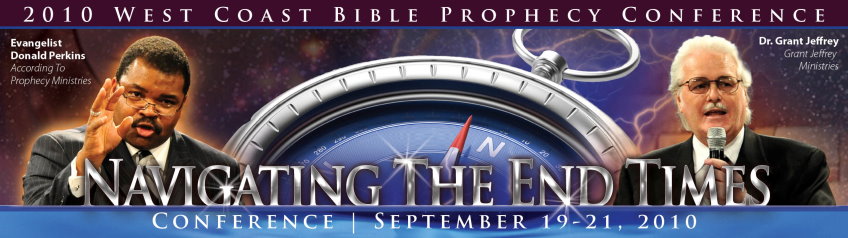 2010 West Coast Bible Prophecy Conference