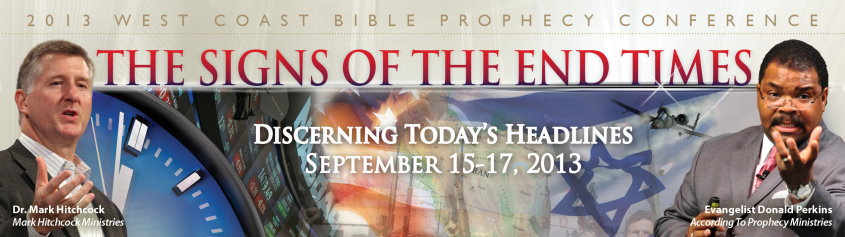 2013 According To Prophecy Ministries Bible Prophecy Conference Itinerary