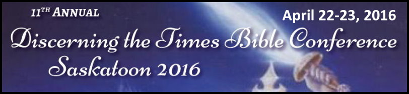 2016 Saskatoon Bible Prophecy Conference