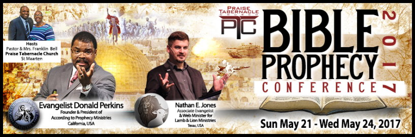 2017 Praise Tabernacle Church Bible Prophecy Conference