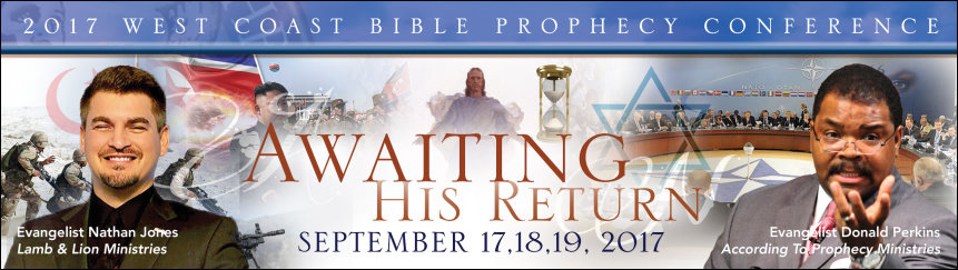 2017 According To Prophecy Ministries Bible Prophecy Conference Itinerary