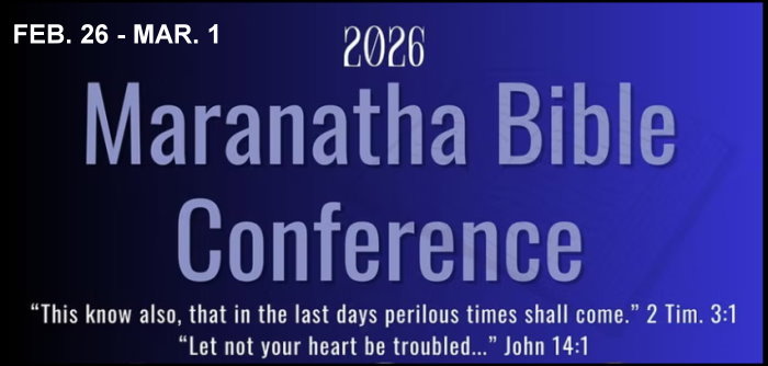 The 4th Annual Maranatha Bible Conference