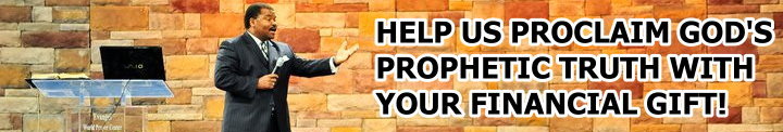 Help Us Proclaim God's Prophetic Truth with your financial gift!