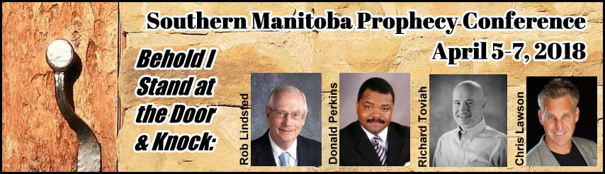 2018 Southern Manitoba Bible Prophecy Conference