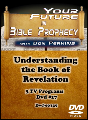 Understanding the Book of Revelation Dvd #17