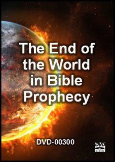 The End of the World in Bible Prophecy