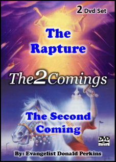 The Two Comings- The Rapture & The Second Coming of Christ is a 2 Dvd Series