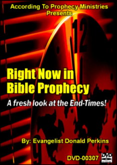 Right Now in Bible Prophecy - A Fresh look at the End-Times!