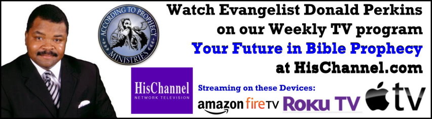 Your Future in Bible Prophecy on HisChannel