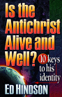 THE ANTICHRIST ALIVE AND WELL? / 10 KEYES TO HIS IDENTITY