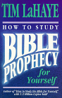 HOW TO STUDY BIBLE PROPHECY