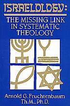 Israelology: The Missing Link in Systematic Theology