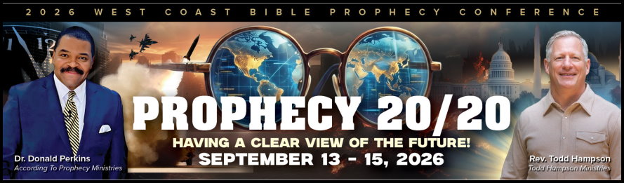 2026 West Coast Bible Prophecy Conference