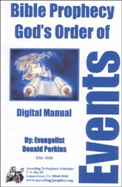 Bible Prophecy Gods, Order of Events Digital Manual