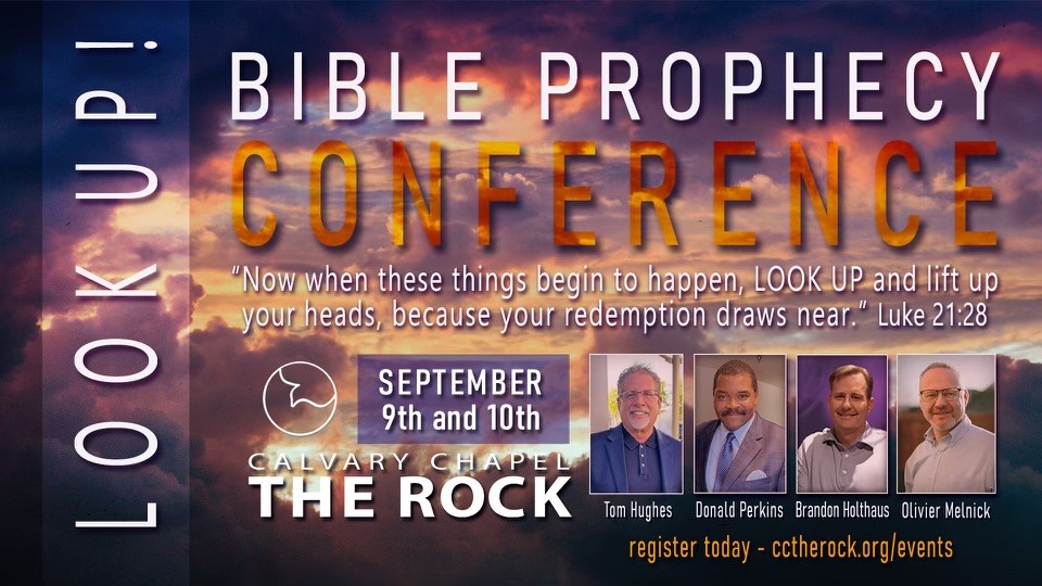 Calvary Chapel The Rock Church 2022 Bible Prophecy Conference
