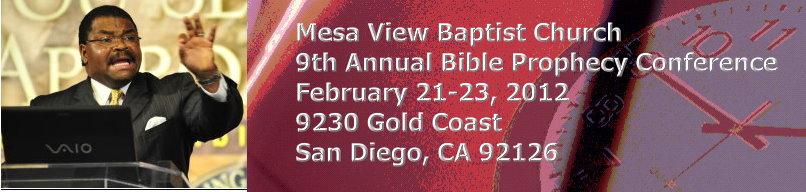 Mesa View Baptist Church Bible Prophecy Conference