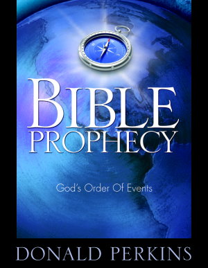 Bible Prophecy God's Order of Events<BR>Study Manual