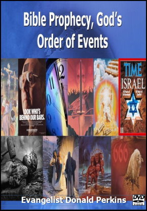 Bible Prophecy, God's Order of Events