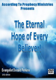 The Eternal Hope of Every Believer!