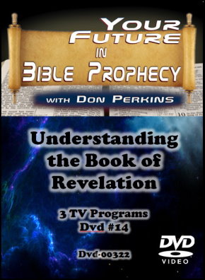 Understanding the Book of Revelation Dvd #14