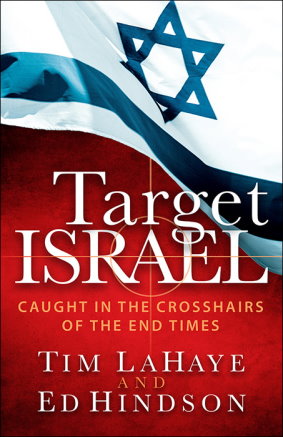 Target Israel - Caught In the Crosshairs of the End Times