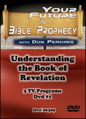 Understanding the Book of Revelation Dvd #1