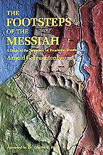 The Footsteps of the Messiah / A Study of the Sequence of Prophetic Events