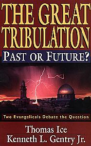 THE GREAT TRIBULATION PAST OR FUTURE?